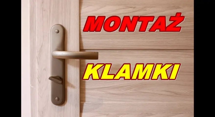 Montaż klamki do drzwi: Zrób to sam perfekcyjnie krok po kroku